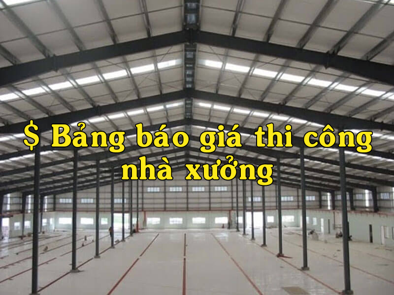 Báo giá thiết kế thi công nhà xưởng